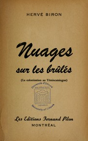 Cover of: Nuages sur les brûlés: la colonisation au Témiscamingue