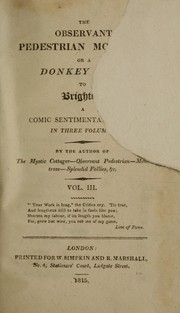 Cover of: The Observant pedestrian mounted; or A donkey tour to Brighton | Author of The Mystic cottager