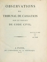 Cover of: Observations du Tribunal de cassation sur le Projet de Code civil