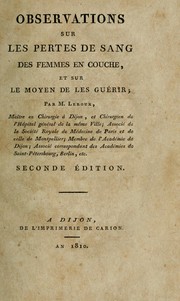 Cover of: Observations sur les pertes de sang des femmes en couche: et sur le moyen de les guérir