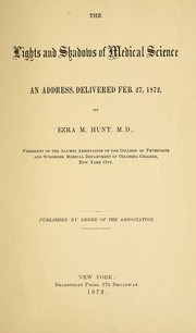 Cover of: Lights and shadows of medical science by Ezra Mundy Hunt