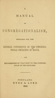 Cover of: A manual of Congregationalism | General Conference of Maine
