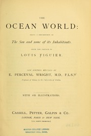 Cover of: The ocean world: being a description of the sea and some of its inhabitants