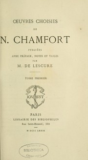 Cover of: Oeuvres choisies de N. Chamfort by Sébastien-Roch-Nicolas Chamfort