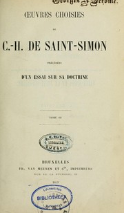 Cover of: Oeuvres choisies.  Précédées d'un essai sur sa doctrine by Claude Henri de Rouvroy, comte de Saint-Simon