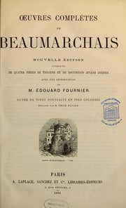 Cover of: Oeuvres complètes de Beaumarchais by Pierre Augustin Caron de Beaumarchais, Pierre Augustin Caron de Beaumarchais