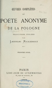 Cover of: Oeuvres complètes du poëte anonyme de la Pologne: première série