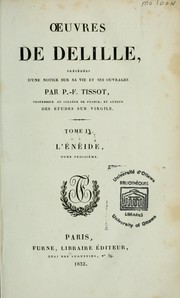 Cover of: Oeuvres de Delille ; précédées d'une notice sur sa vie et ses ouvrages