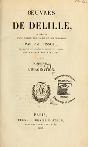 Cover of: Oeuvres de Delille ; précédées d'une notice sur sa vie et ses ouvrages