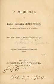 Cover of: A memorial of Lieut. Franklin Butler Crosby, of the Fourth regiment U. S. artillery by Robert Russell] Booth