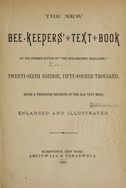 Cover of: The new bee-keepers' text-book