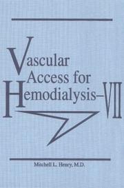 Cover of: Vascular Access for Hemodialysis VII by Mitchell L. Henry