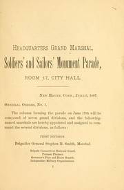 Official program of exercised incident to dedication of the Soldiers' and sailors' monument, at East Rock park, New Haven, Conn., on Friday, June 17th, 1887 by New Haven. Soldiers' and sailors' monument committee