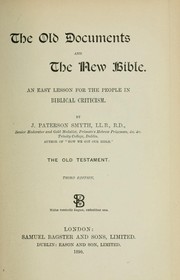 Cover of: The old documents and the new Bible by J. Paterson Smyth