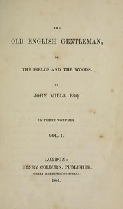 Cover of: The old English gentleman by Mills, John