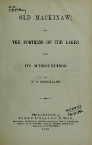 Cover of: Old Mackinaw: or, The fortress of the Lakes and its surroundings