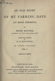 Cover of: An old story of my farming days by Reuter, Fritz, Reuter, Fritz