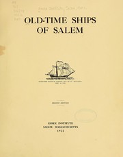 Old time ships of Salem .. by Essex Institute.