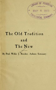 Cover of: The old tradition and the new