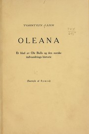 Cover of: Oleana: et blad av Ole Bulls og den norske indvandrings historie ...