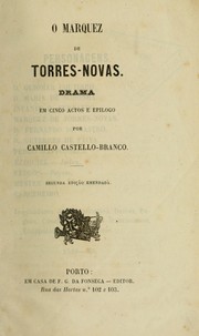Cover of: O marquez de Torres-Novas: drama em cinco actos e epilogo