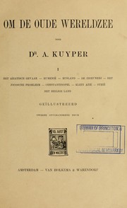 Cover of: Om de oude wereldzee by Abraham Kuyper