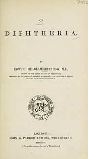 On diphtheria by Edward Headlam Greenhow