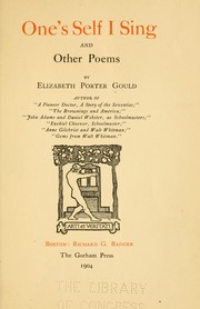 Cover of: One's self I sing: and other poems by Elizabeth Porter Gould ...