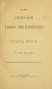 Cover of: On the Indian tribes and languages of Costa Rica. by William M. Gabb