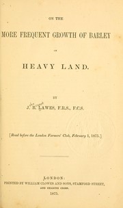 On the more frequent growth of barley on heavy land