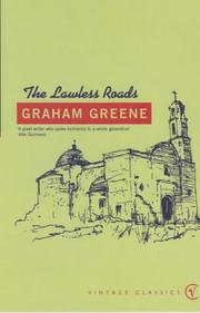 Cover of: Lawless Roads by Graham Greene, Graham Greene