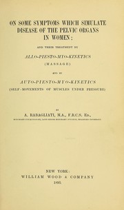 Cover of: On some symptoms which simulate disease of the pelvic organs in women by Andrea Carlo Francisco Rabagliati