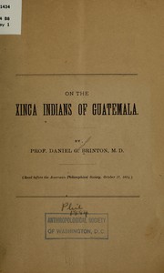 Cover of: On the Xinca Indians of Guatemala by Daniel Garrison Brinton