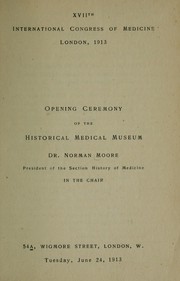 Cover of: Opening ceremony of the Historical Medical Museum: Dr. Norman Moore in the chair.
