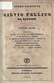 Cover of: Opere compiute by Silvio Pellico