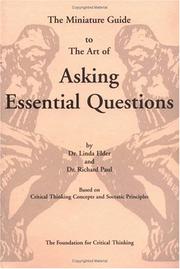 Cover of: The miniature guide to the art of asking essential questions by Linda Elder