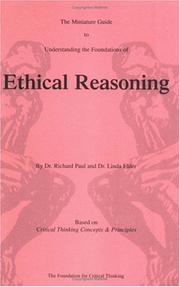 Cover of: Miniature guide to understanding the foundations of ethical reasoning by Richard Paul