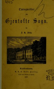 Cover of: Optegnelser om Gjentofte sogn by Frederik Reinholdt Friis