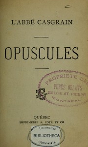 Opuscules by H. R. Casgrain