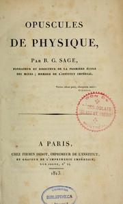 Cover of: Opuscules de physique by Balthazar Georges Sage