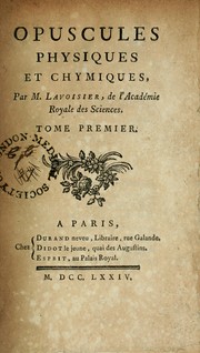 Cover of: Opuscules physiques et chymiques by Antoine Laurent Lavoisier