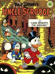 Cover of: Walt Disney's Uncle Scrooge in Land Beneath the Ground! (Gladstone Comic Album Series No. 6) by Carl Barks