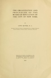 Cover of: The organization and procedure of the Board of Education of the city of New York