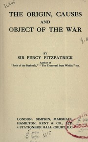 Cover of: The origin, causes and object of the War