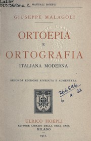 Cover of: Ortoepia e ortografia italiana moderna by Giuseppe Malagoli