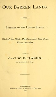 Cover of: Our barren lands: The interior of the United States west of the 100th meridian and east of the Sierra Nevadas.