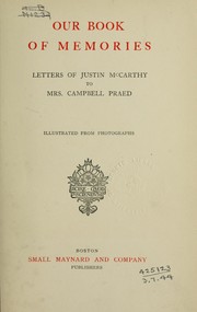 Cover of: Our book of memories: letters of Justin McCarthy to Mrs. Campbell Praed.  [Edited by R.M. Praed]