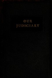 Cover of: Our judiciary =: Montgomery County's judiciary