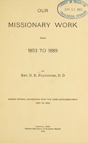 Cover of: Our missionary work from 1853 to 1889 by Daniel Kumler Flickinger