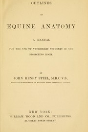 Cover of: Outlines of equine anatomy by John Henry Steel